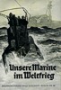 Titelbild zu: "Unsere Marine im Weltkrieg": Vergrößerung nicht möglich! Titelbild zu: "Unsere Marine im Weltkrieg": Vergrößerung nicht möglich!