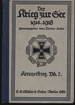 Titelbild zu: "Der Krieg zur See 1914-1918": Vergrößerung nicht möglich! Titelbild zu: "Der Krieg zur See 1914-1918": Vergrößerung nicht möglich!