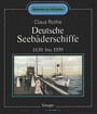Titelbild zu: "Deutsche Seebäderschiffe 1830 bis 1939": Vergrößerung nicht möglich!