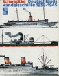 Titelbild zu: "Deutschlands Handelsschiffe 1939-1945": Vergrößerung nicht möglich!