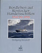 Titelbild zu: "Bordleben auf Rostocker Handelsschiffen 1950-1990": Vergr&ouml;&szlig;erung nicht m&ouml;glich!