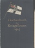 Titelbild zu: "Taschenbuch der Kriegsflotten 1915": Vergrößerung nicht möglich! Titelbild zu: "Taschenbuch der Kriegsflotten 1915": Vergrößerung nicht möglich!