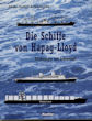 Titelbild zu: "Die Schiffe von Hapag-Lloyd": Vergr&ouml;&szlig;erung nicht m&ouml;glich!