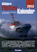 Titelbild zu: "Köhlers Flottenkalender 2013": Vergrößerung nicht möglich! Titelbild zu: "Köhlers Flottenkalender 2013": Vergrößerung nicht möglich!