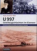 Titelbild zu: "U 997, Geleitzugschlachten im Eismeer": Vergrößerung nicht möglich!